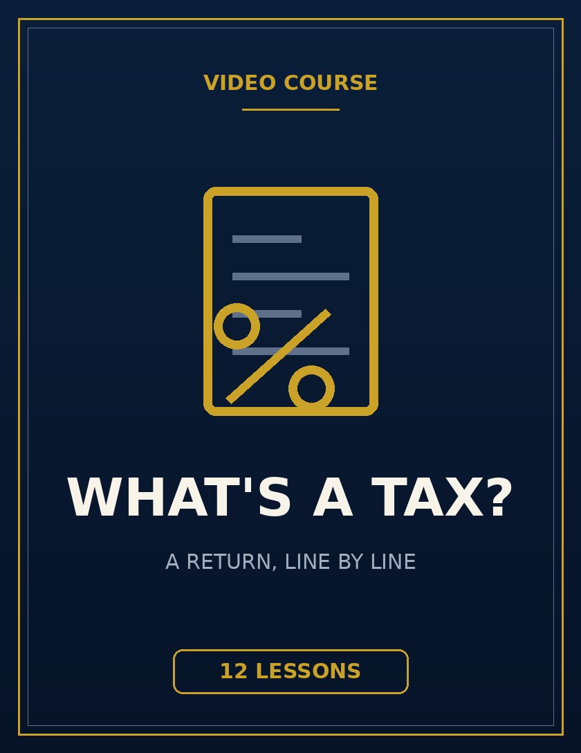 What's a Tax? video course